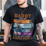 Dad-One-Piece-Shirt-Daddy-You-Are-My-Favorite-Super-Pirate-210